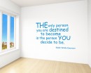 The Only Person Quotes Wall Art Stickers